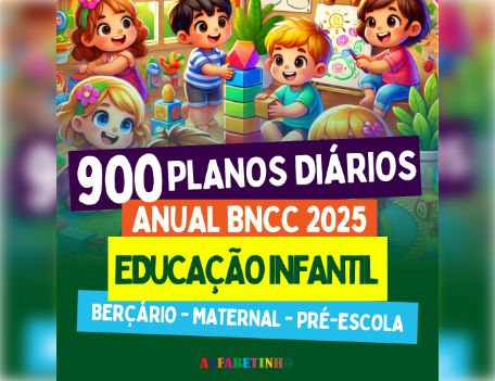 900 Planos Diários - Educação Infantil